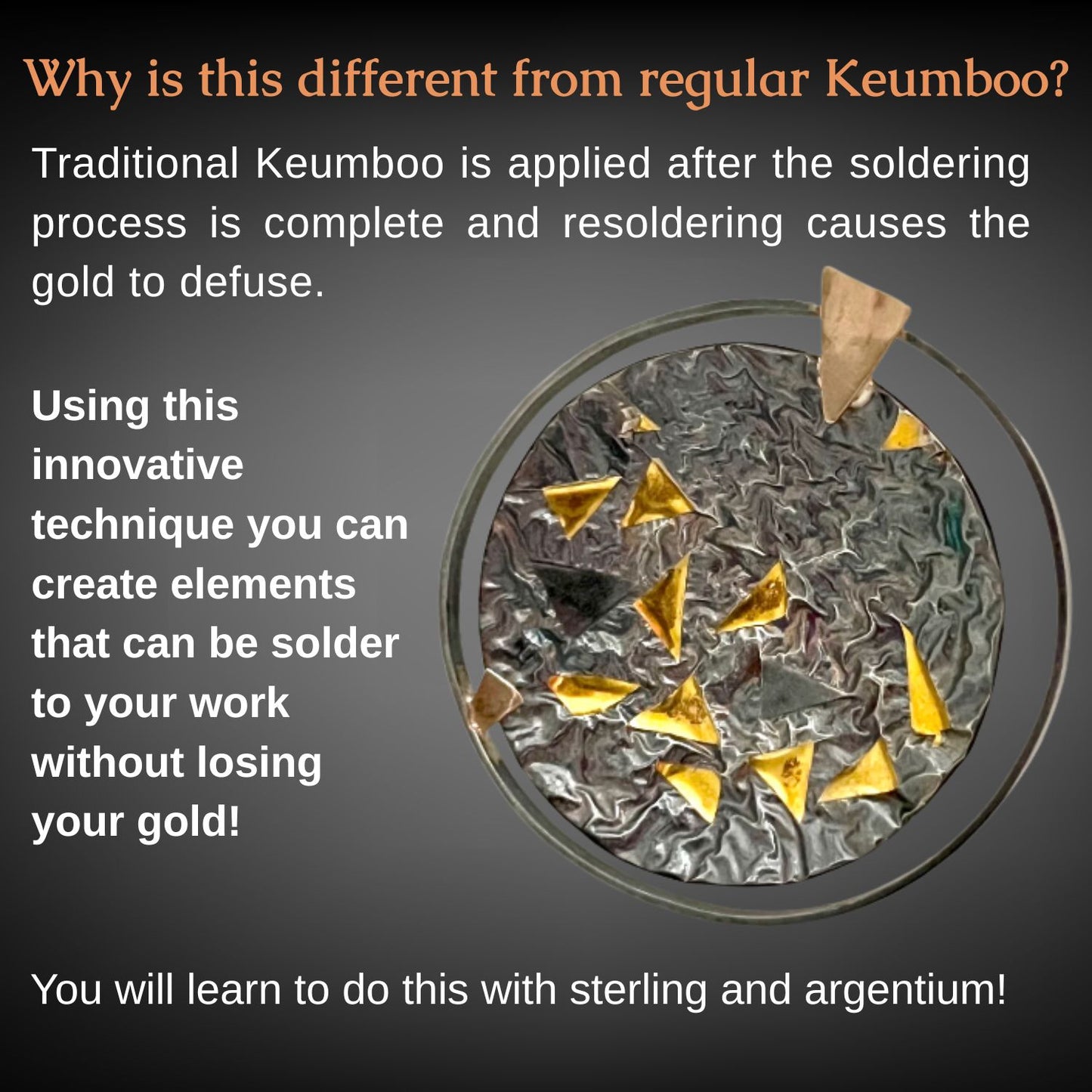 CANCELLED. Fusion! New Approach to Reticulation and Keum boo, Paulette Werger, June 19-21,  Diane Weimer's Studio in Long Beach, CA  Cost- $560. Kit- $175